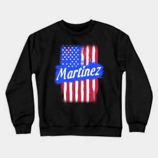 American Flag Martinez Family Gift For Men Women, Surname Last Name Crewneck Sweatshirt